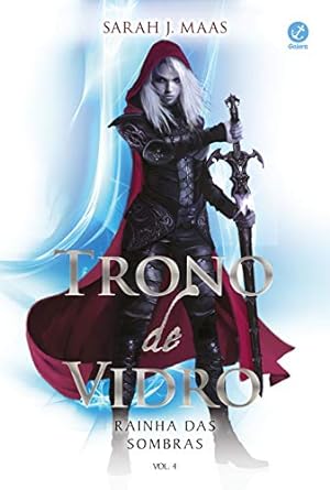 Trono de Vidro 4: Rainha das sombras