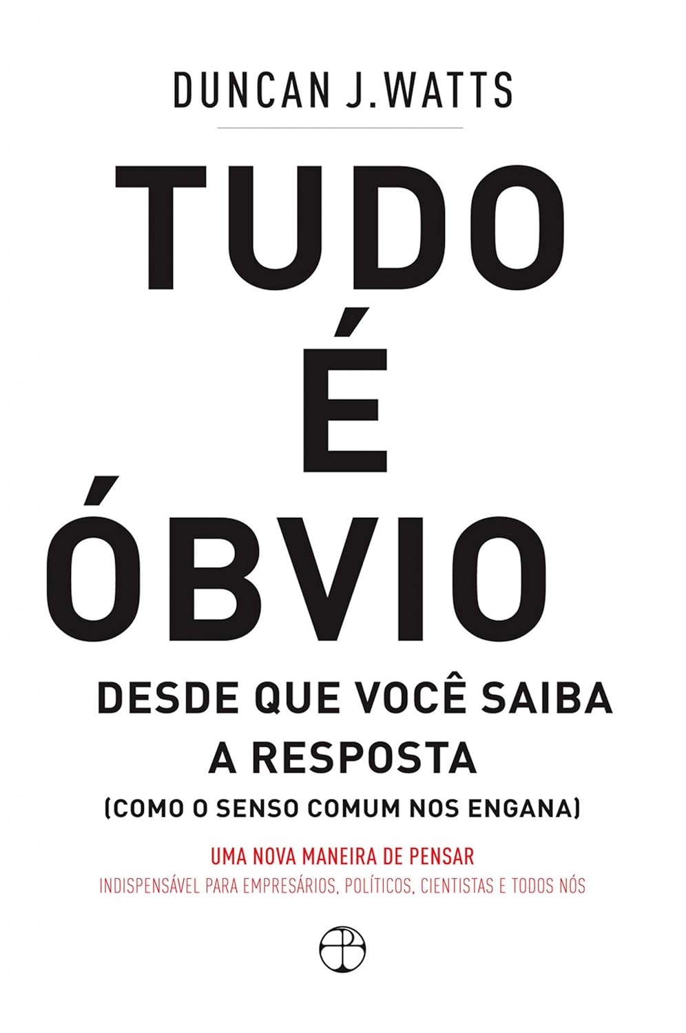 Tudo e obvio: Desde que você saiba a resposta