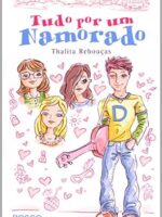 Tudo por um namorado