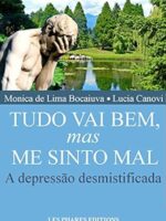 Tudo vai bem, mas me sinto mal: A depressa