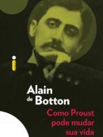 Como Proust pode mudar sua vida