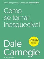 Como Se Tornar Inesquecível