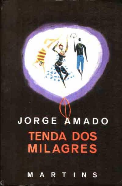 TENDA DOS MILAGRES - Jorge Amado.
