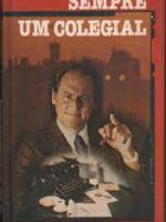 Sempre um Colegial - John le Carre.