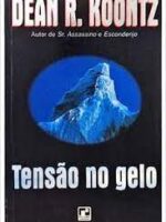 Tensão no Gelo - Dean Koontz.