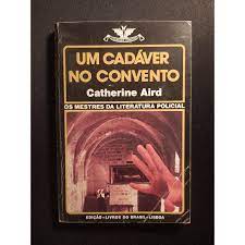 UM CADAVER NO CONVENTO - Catherine Aird.