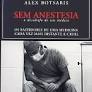 Sem Anestesia - Alex Botsaris.