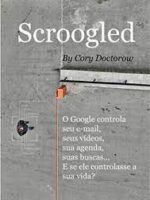 Scroogled - Cory Doctorow.
