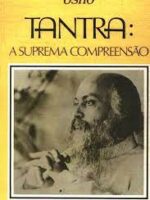 tantra suprema compreensão - Osho.