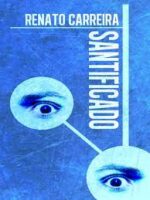 Santificado - Renato Carreira