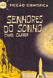 Senhores do Sonho - Chad oliver.