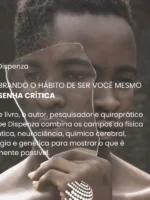Quebrando o hábito de ser você mesmo
