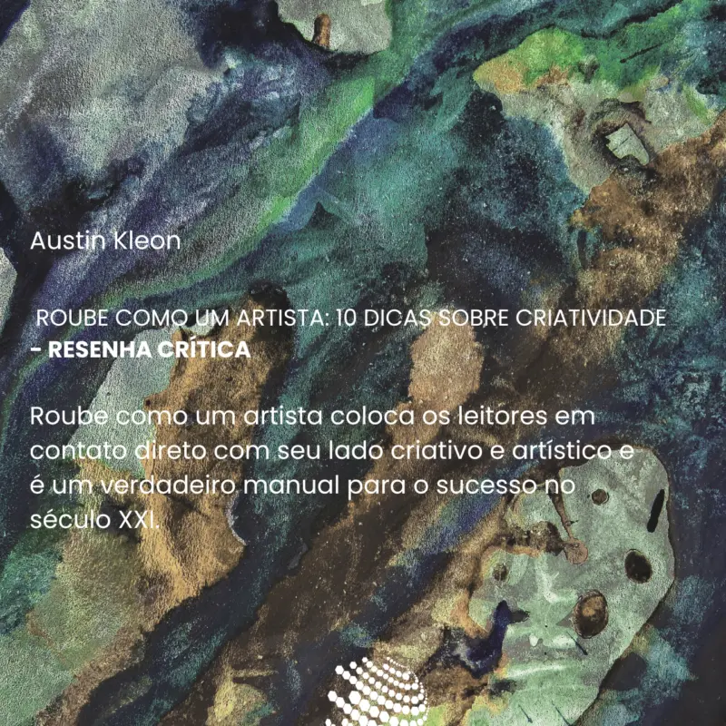 Roube como um artista: 10 dicas sobre criatividade
