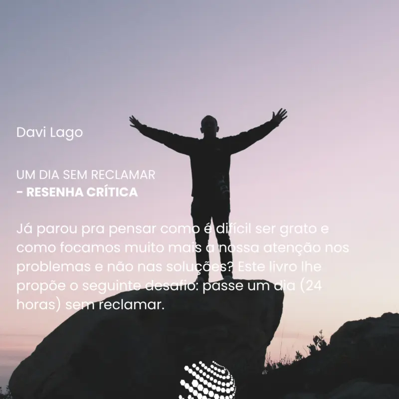 Um dia sem reclamar