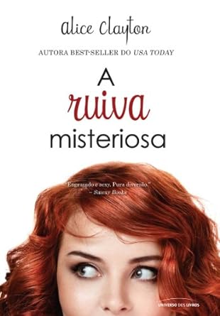 A Ruiva misteriosa - Ruiva - Vol 1 - Alice Clayton.