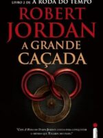A roda do tempo 02 - A grande cacada - Robert Jordan.