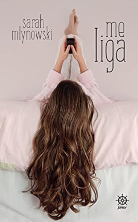 Me Liga - Sarah Mlynowski.