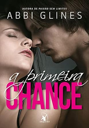 A primeira chance (Serie Rosemary Beach) - Abbi Glines.PDF