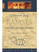 A Dama de Abu Simbel Ramses - Vol 4 - Christian Jacq.