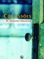 Confissoes - W. Somerset Maugham.
