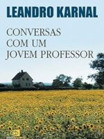 Conversas com um jovem professor - Leandro Karnal.