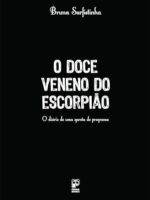 O Doce Veneno Do Escorpião