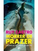 Morrer de prazer - Crônicas da vida por um fio