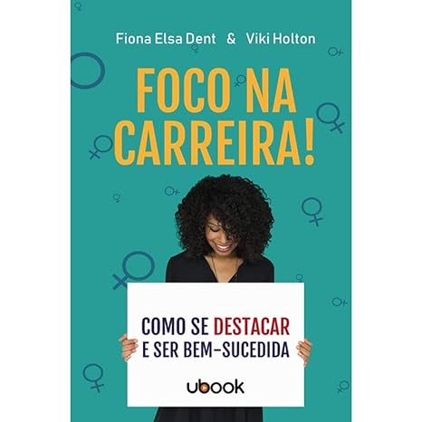 Foco na carreira! Como se destacar e ser bem-sucedida