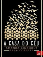 A Casa do Ceu - Amanda Lindhout