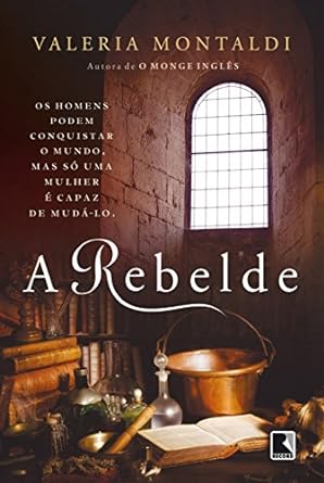 A Rebelde - Valeria Montaldi.
