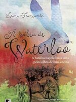 A sabia de Waterloo - Leona Francombe.