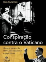Conspiracao contra o Vaticano - Dan Kurzman.