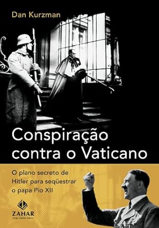 Conspiracao contra o Vaticano - Dan Kurzman.