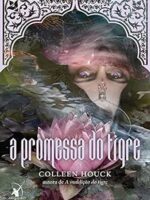 A promessa do tigre - Colleen Houck.
