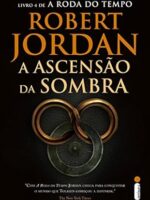 A ascensao da sombra - Robert Jordan.
