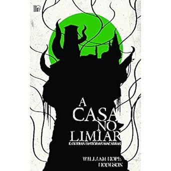 A Casa no Limiar - William Hope Hodgson.