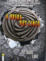 A Queda dos Cinco - Pittacus Lore.