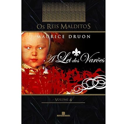 A Lei dos Varoes - Maurice Druon.