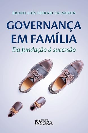 Governança em família- da fundação à sucessão