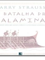 A Batalha de Salamina - Barry Strauss.