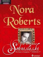 Um Amor a Conquistar - Os Irmaos Stanislas - Nora Roberts.
