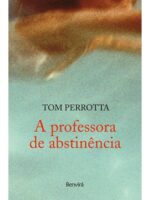 A Professora de Abstinencia - Tom Perrotta.