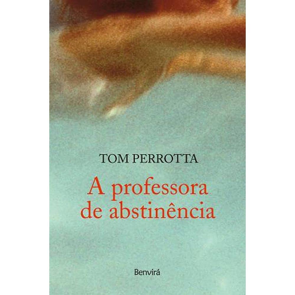 A Professora de Abstinencia - Tom Perrotta.