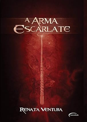 A Arma Escarlate - Renata Ventura.