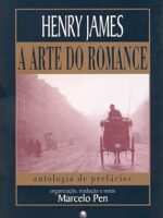 A arte do romance - Henry James.