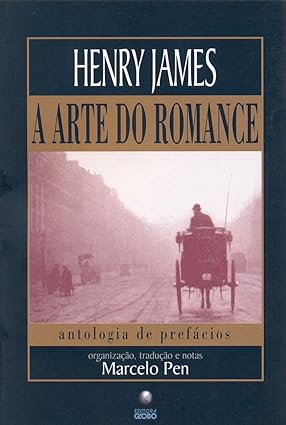 A arte do romance - Henry James.