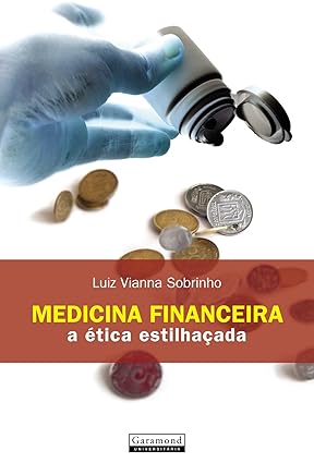 Medicina financeira - Luiz Vianna Sobrinho.