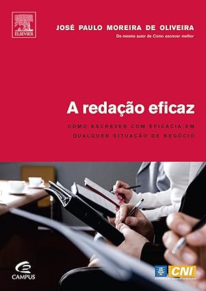 A Redacao Eficaz - JOSE PAULO MOREIRA DE OLIVEIRA