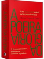 A poeira da gloria - Martim Vasques da Cunha.