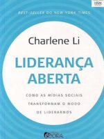 Liderança Aberta- Como as Mídias Sociais Transformam o Modo de Liderarmos